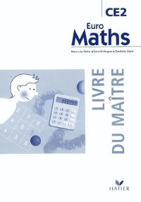 Euro maths CE2, cycle des approfondissements : livre du maître