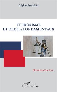 Terrorisme et droits fondamentaux