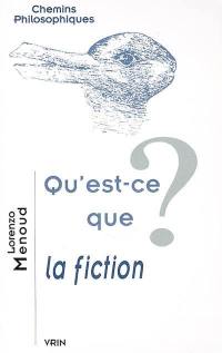 Qu'est-ce que la fiction ?