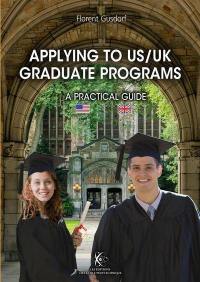 Applying to US-UK graduate programs : a practical guide