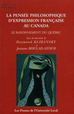 La Pensée philosophique d'expression française au Canada