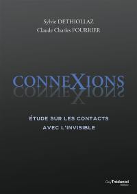 Connexions : étude sur les contacts avec l'invisible