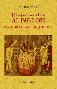 Histoire des Albigeois. Vol. 3. Les Albigeois et l'Inquisition