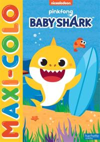Baby shark : maxi-colo