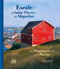 Escale à Saint-Pierre-et-Miquelon des peintres officiels de la Marine