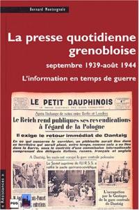 La presse quotidienne grenobloise (septembre 1939-août 1944) : l'information en temps de guerre
