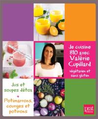 Je cuisine bio avec Valérie Cupillard : végétarien et sans gluten