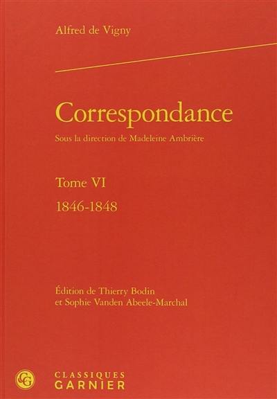 Correspondance. Vol. 6. 1846-1848