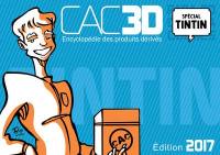 CAC3D, spécial Tintin : encyclopédie des produits dérivés : 2017
