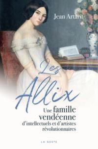 Les Allix : une famille vendéenne d'intellectuels et d'artistes révolutionnaires