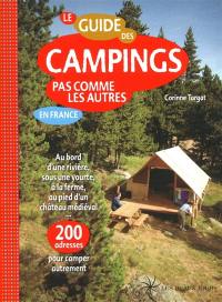 Le guide des campings pas comme les autres en France