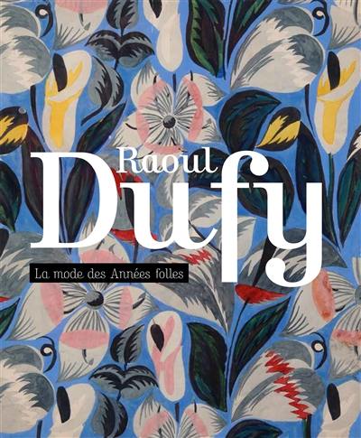 Raoul Dufy : la mode des Années folles : une collection particulière