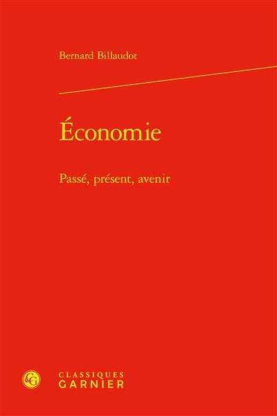Economie : passé, présent, avenir