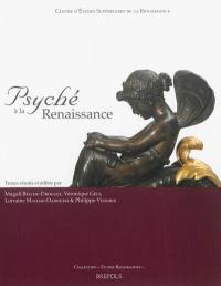 Psyché à la Renaissance : actes du LIIe Colloque international d'études humanistes, 29 juin-2 juillet 2009