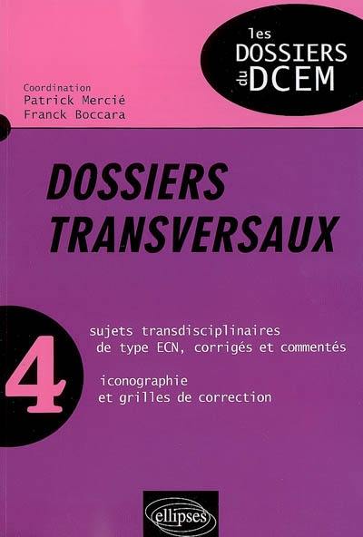 Dossiers transversaux. Vol. 4