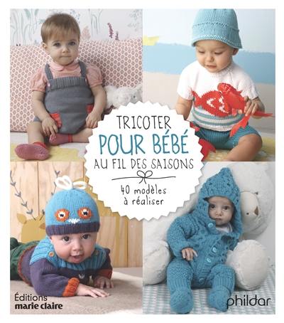 Livre Tricoter Pour Bebe Au Fil Des Saisons Editions Marie Claire