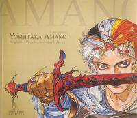 Yoshitaka Amano : au-delà de la fantasy : biographie officielle