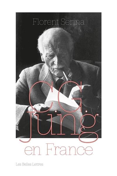 C.G. Jung en France : rencontres, passions et controverses