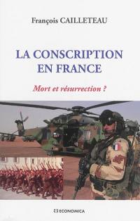 La conscription en France : mort et résurrection ?