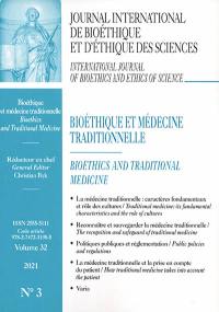 Journal international de bioéthique et d'éthique des sciences, n° 3 (2021). Bioéthique et médecine traditionnelle. Bioethics and traditional medicine