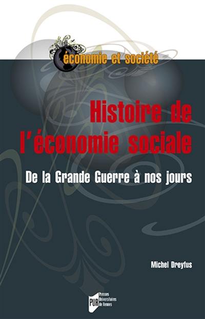 Histoire de l'économie sociale : de la Grande Guerre à nos jours