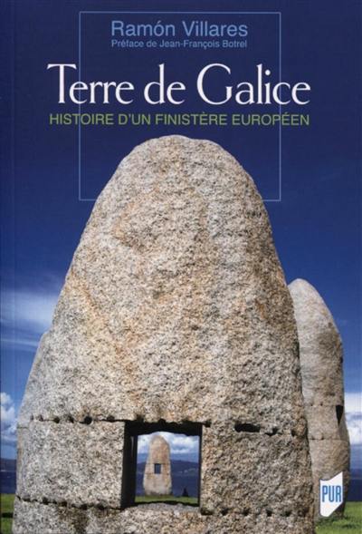 Terre de Galice : histoire d'un finistère européen