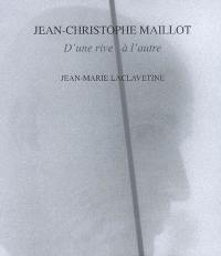 Jean-Christophe Maillot : d'une rive à l'autre