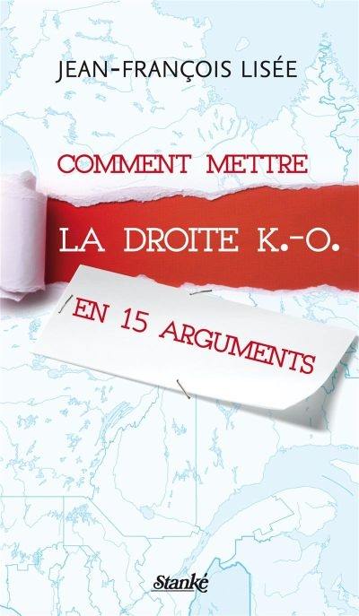 Comment mettre la droite K.-O. en 15 arguments