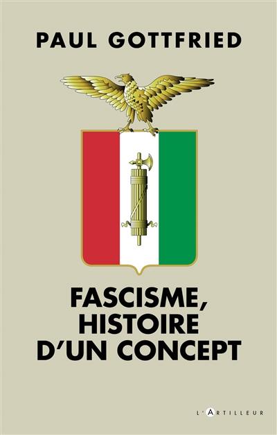 Fascisme, histoire d'un concept