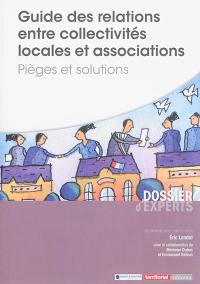 Guide des relations entre collectivités locales et associations : pièges et solutions