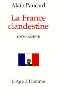 La France clandestine : un manifeste