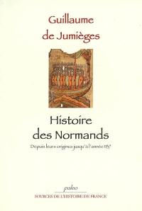 Histoire des Normands, des origines jusqu'à l'année 1137