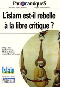 Panoramiques, n° 50. L'Islam est-il rebelle à la libre critique ?