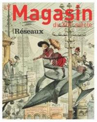Magasin du XIXe siècle (Le), n° 10. Réseaux
