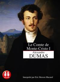 Le comte de Monte-Cristo. Vol. 1. La machination