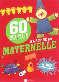 60 activités faciles & originales à l'âge de la maternelle