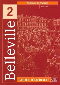 Belleville 2 : cahier d'exercices