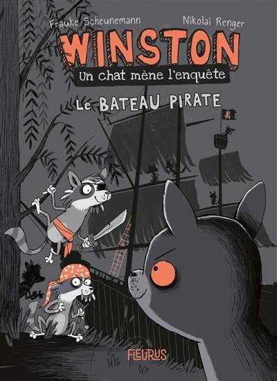 Winston, un chat mène l'enquête. Le bateau pirate