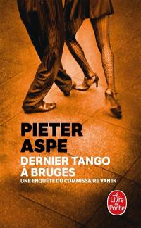 Une enquête du commissaire Van In. Vol. 14. Dernier tango à Bruges