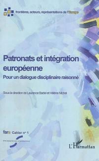 Patronats et intégration européenne : pour un dialogue disciplinaire raisonné