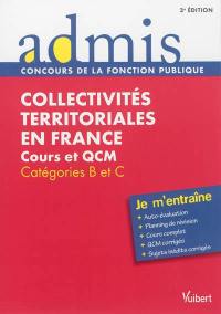 Collectivités territoriales en France : cours et QCM, catégories B et C