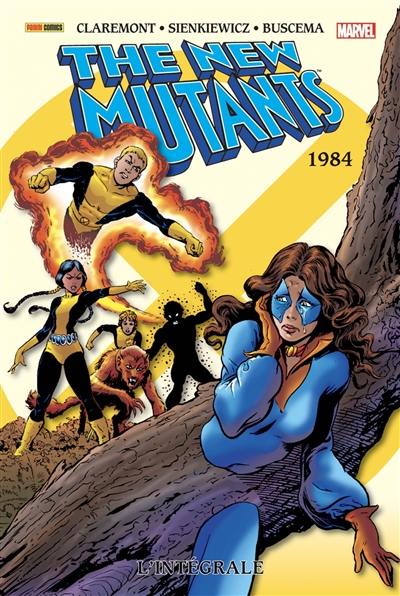 The New Mutants : l'intégrale. 1984
