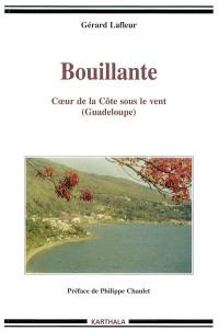 Bouillante, coeur de la Côte sous le vent (Guadeloupe)