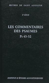 Oeuvres de saint Augustin. Vol. 59B. Les commentaires des Psaumes : Ps 45-52. Enarrationes in Psalmos : Ps 45-52