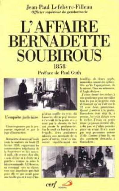 L'affaire Bernadette Soubirous : l'enquête judiciaire de 1858