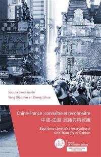 Chine-France : connaître et reconnaître