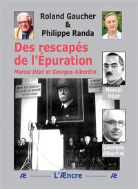 Des rescapés de l'épuration : Marcel Déat et Georges Albertini