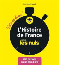 L'histoire de France pour les nuls : 200 notions en un clin d'oeil