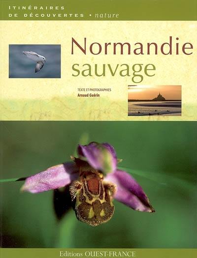 La Normandie sauvage : découverte d'une région de pays sauvages