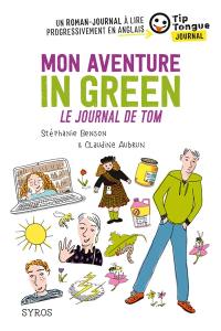 Mon aventure in green : le journal de Tom